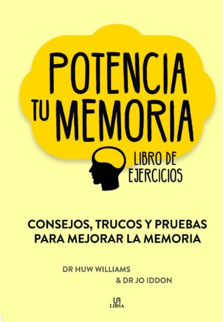 Potencia tu Memoria: Consejos, Trucos y Pruebas para Mejorar la Memoria (Metodos de Aprendizaje, Band 5) Psychology
