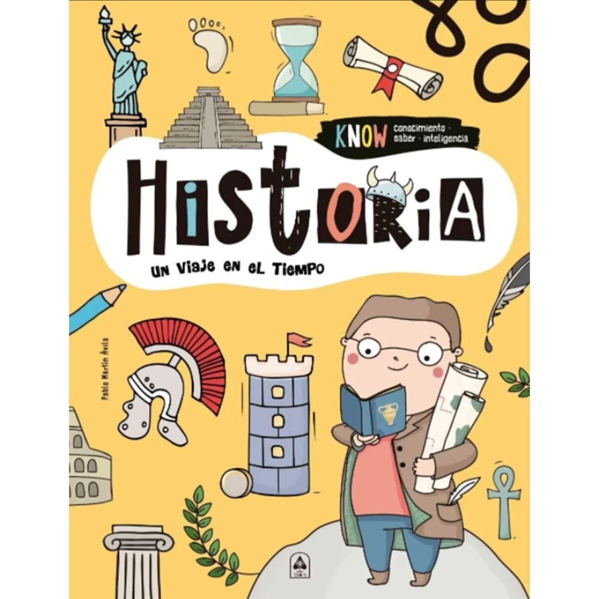Historia: Un Viaje en el Tiempo (Know, Band 3) Non-fiction