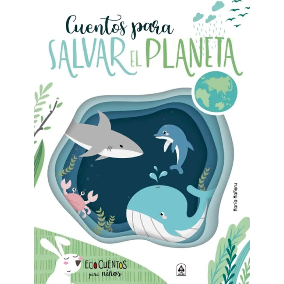 Cuentos para Salvar el Planeta (Historias de Ensueño, Band 4) Books