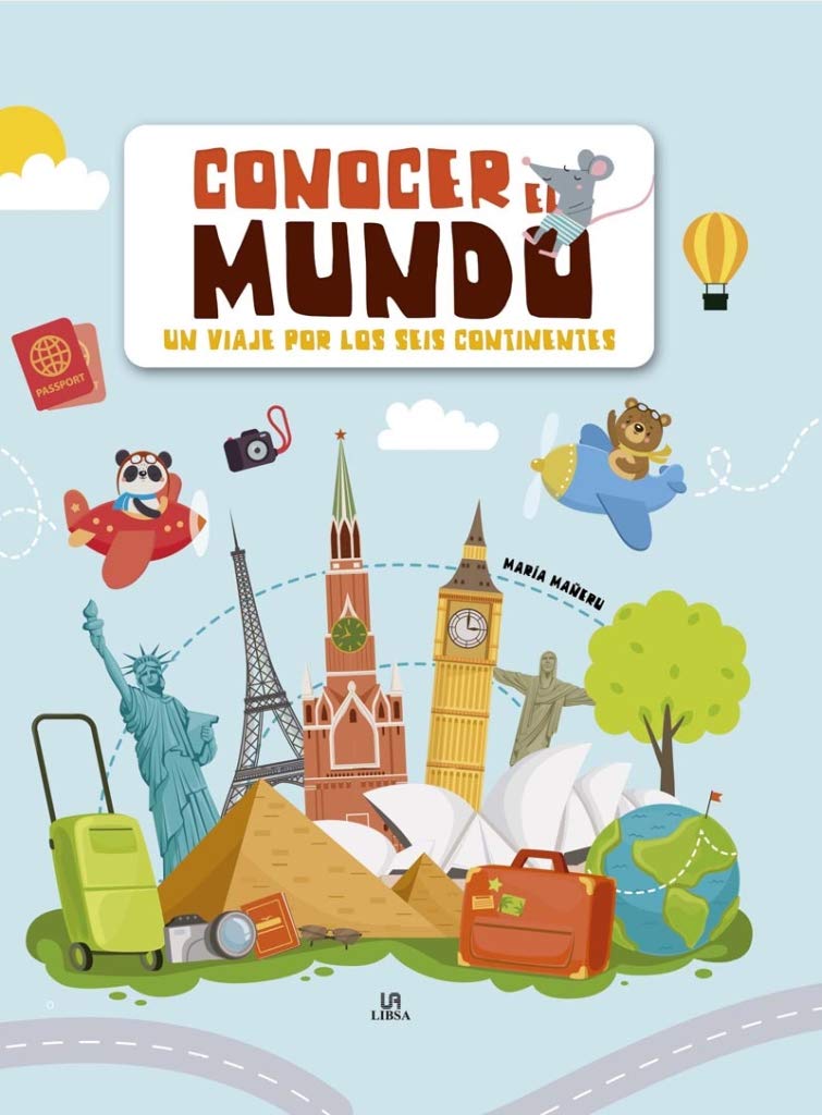 Conocer el Mundo: Un Viaje por los Seis Continentes book