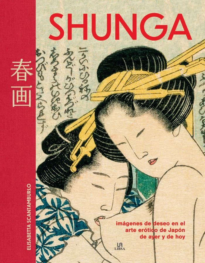 Shunga: Imágenes de Deseo en el Arte Erótico del Japón de Ayer y de Hoy (Temas de Interés, Band 8) Photography