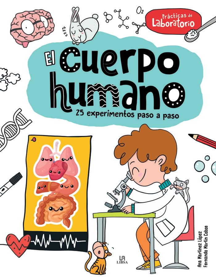 El Cuerpo HUmano: 25 Experimentos Paso a Paso (Prácticas de Laboratorio, Band 3) Non-fiction