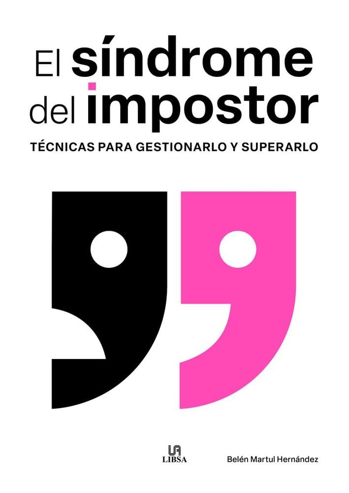 El Síndrome del Impostor: Técnicas para Gestionarlo y Superarlo (Gestión Emocional, Band 3) Books