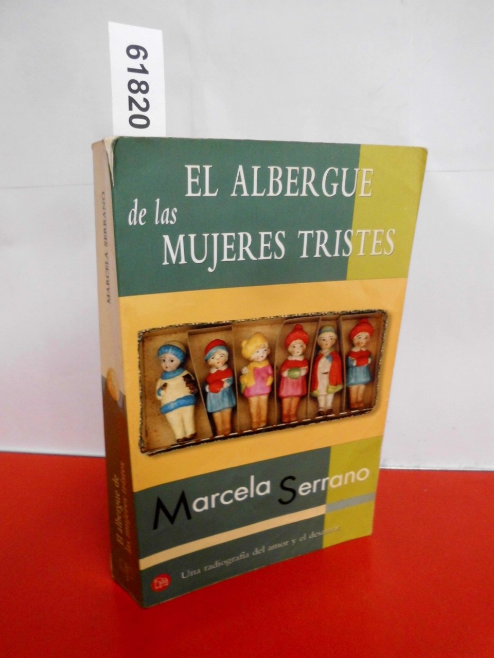 El Albergue De Las Mujeres Tristes / The Retreat for Heartbroken Women Contemporary literature
