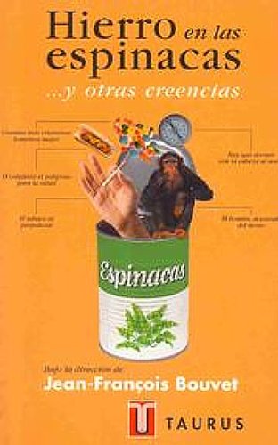 Hierro En Las Espinacas: ...Y Otras Creencias book