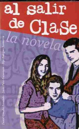 AL SALIR DE CLASE PDL D.GONZALEZ,J.PEREZ,O.RODROGUEZ Books