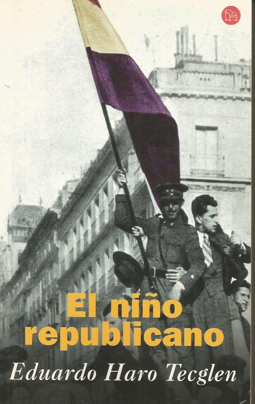 EL NIÑO REPUBLICANO PDL EDUARDO HARO TECGLEN Books