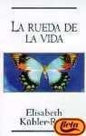 La Rueda De La Vida / The Wheel of Life book