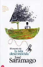 El Cuento De La Isla Desconocida/the Tale of the Unknown Island Contemporary literature