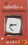 El Cabello De Beethoven / Beethoven's Hair Essays & Short Stories