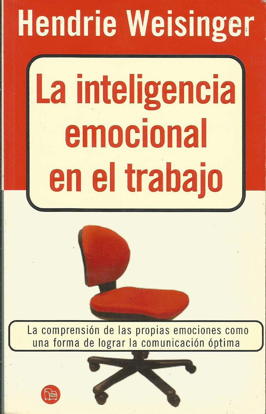 LA Inteligencia Emocional En El Trabajo/Emotional Intelligence at Work Business, Finance & Career