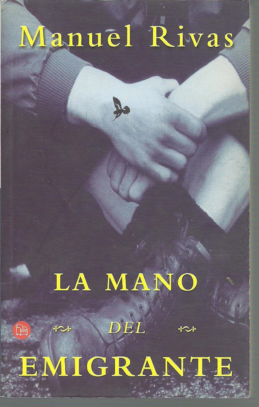 LA MANO DEL EMIGRANTE PDL MANUEL RIVAS Essays & Short Stories