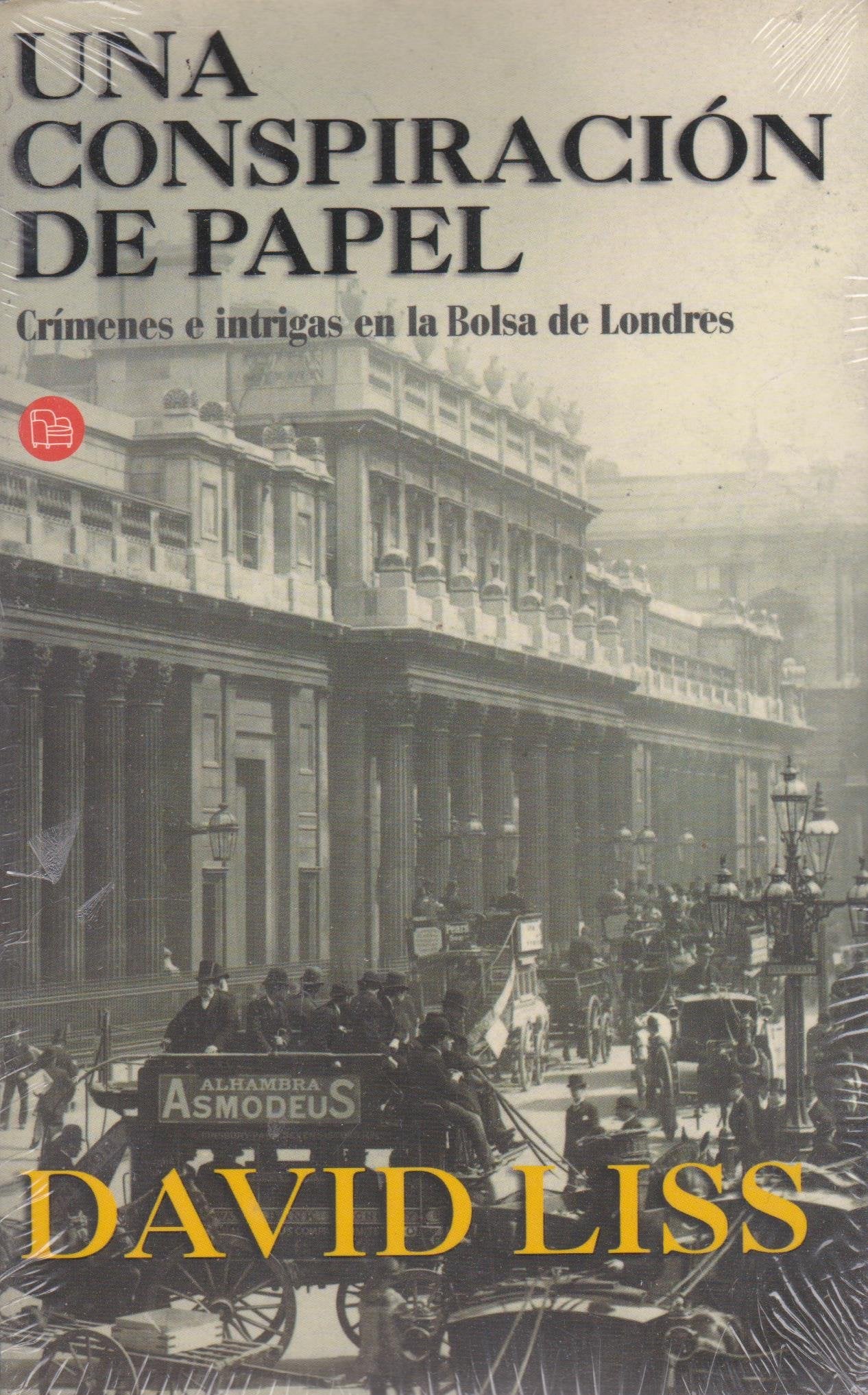 UNA CONSPIRACION DE PAPEL PDL DAVID LISS Books