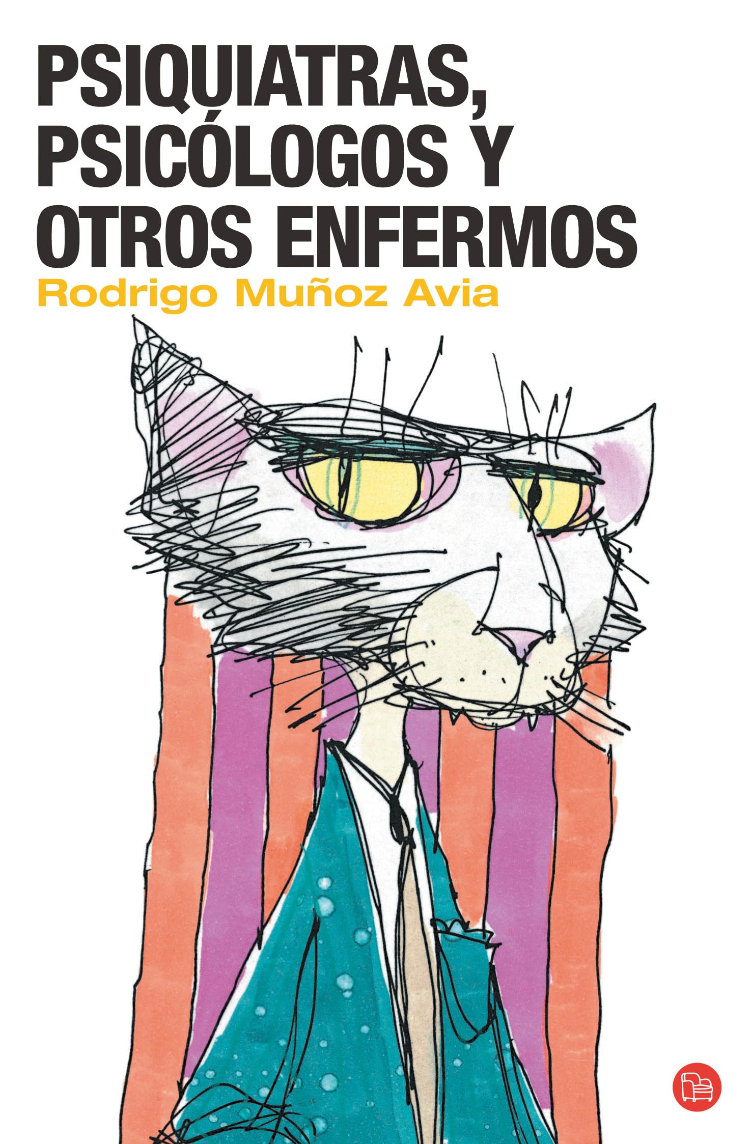 Psiquiatras, psicólogos y otros enfermos (FORMATO GRANDE, Band 730014) Learning & Reference