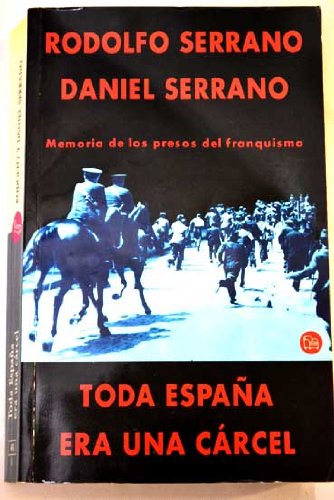 TODA ESPAÑA ERA UNA CARCEL PDL RODOLFO SERRANO Politics & History