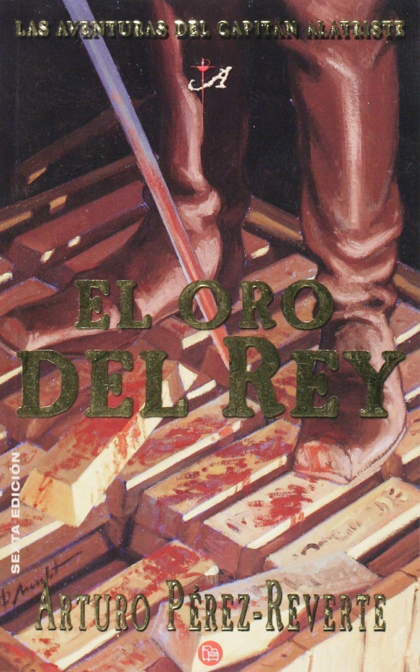 El Oro Del Rey/the King's Gold Historical Fiction