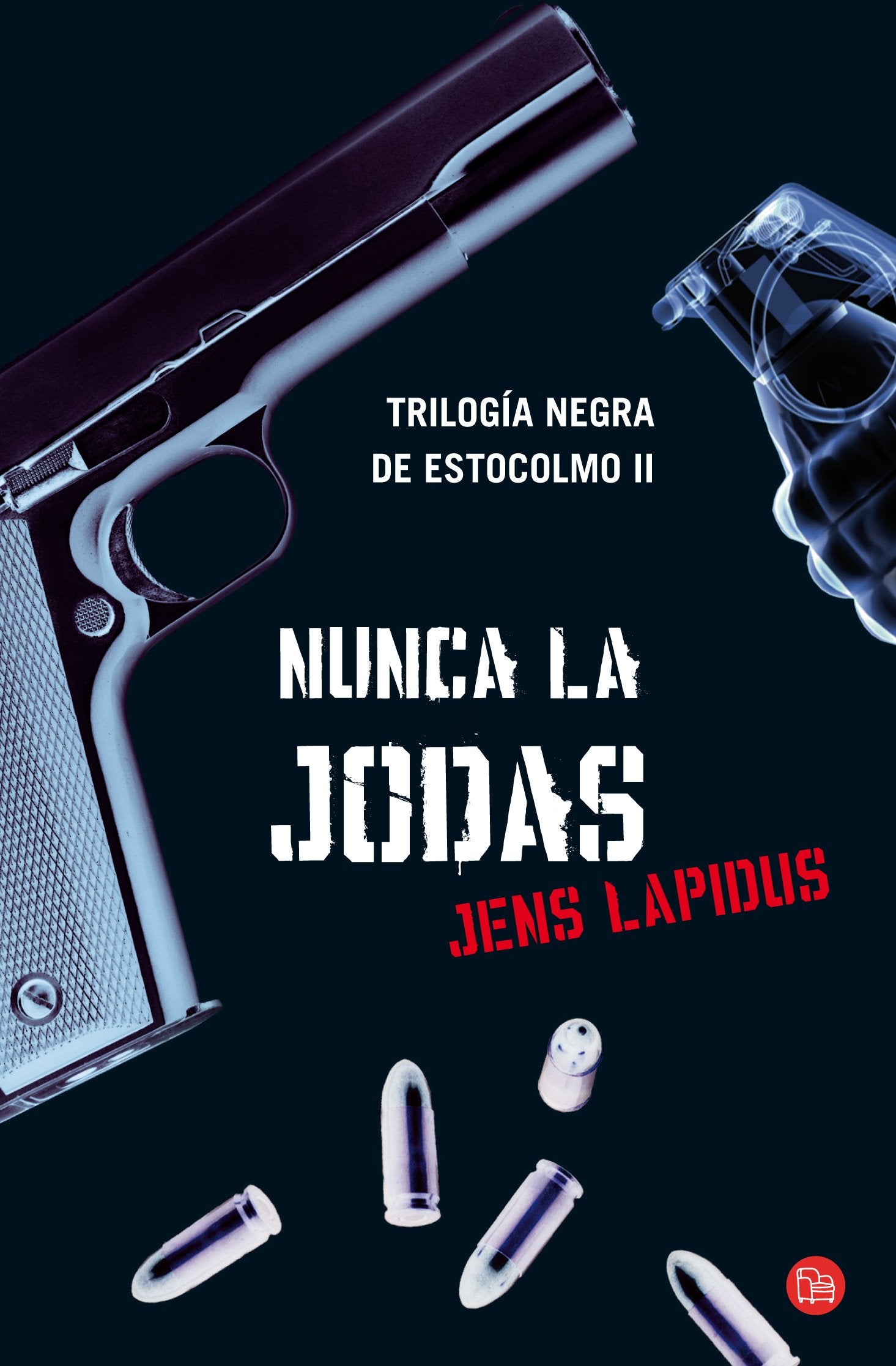 Nunca la jodas (Bolsillo): Trilogía de Estocolmo II (FORMATO GRANDE) Action & Adventure