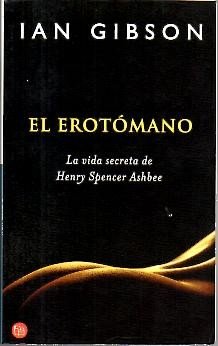 El erotomano. La vida secreta de Spencer Ashbee Contemporary literature