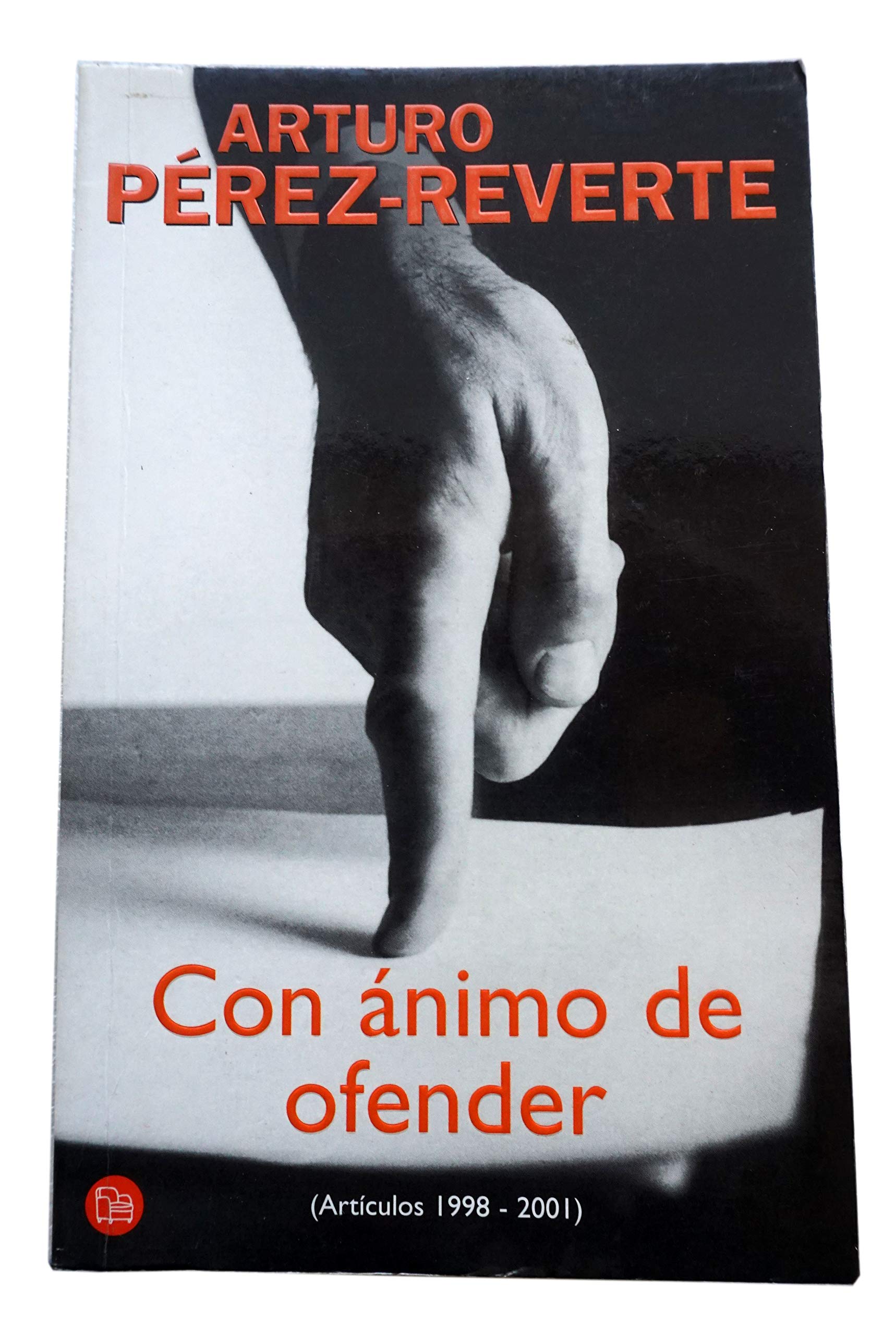 Con Animo De Ofender/with the Desire to Offend book