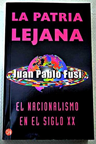LA PATRIA LEJANA PDL JUAN PABLO FUSI Books