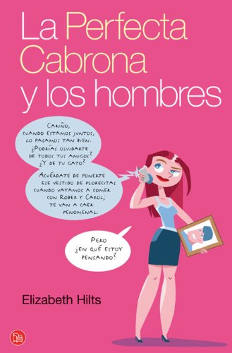 La perfecta cabrona y los hombres Learning & Reference