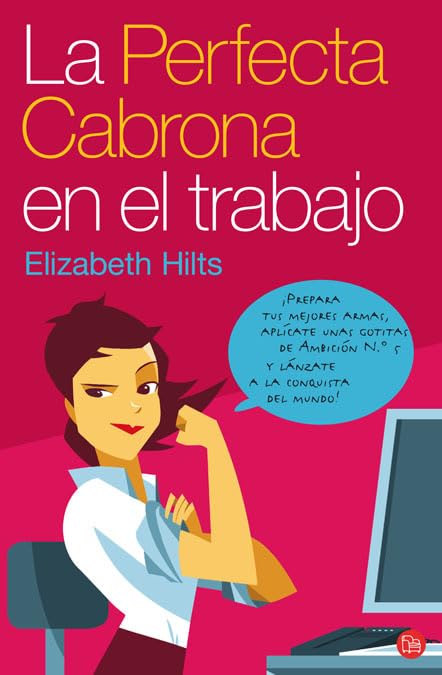 La perfecta cabrona en el trabajo Learning & Reference
