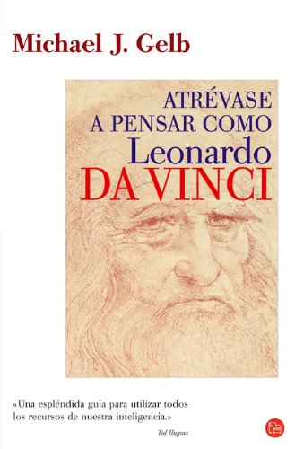 Atrévase a pensar como Leonardo da Vinci : siete claves para ser un genio Novels & Short Stories