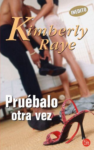 PRUEBALO OTRA VEZ - PDL MINI (KIMBERLY RAYE) Books