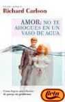 Amor : no te ahogues en un vaso de agua (Punto De Lectura) Books