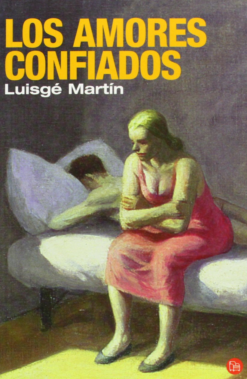 Los amores confiados (FORMATO GRANDE, Band 730014) Contemporary literature