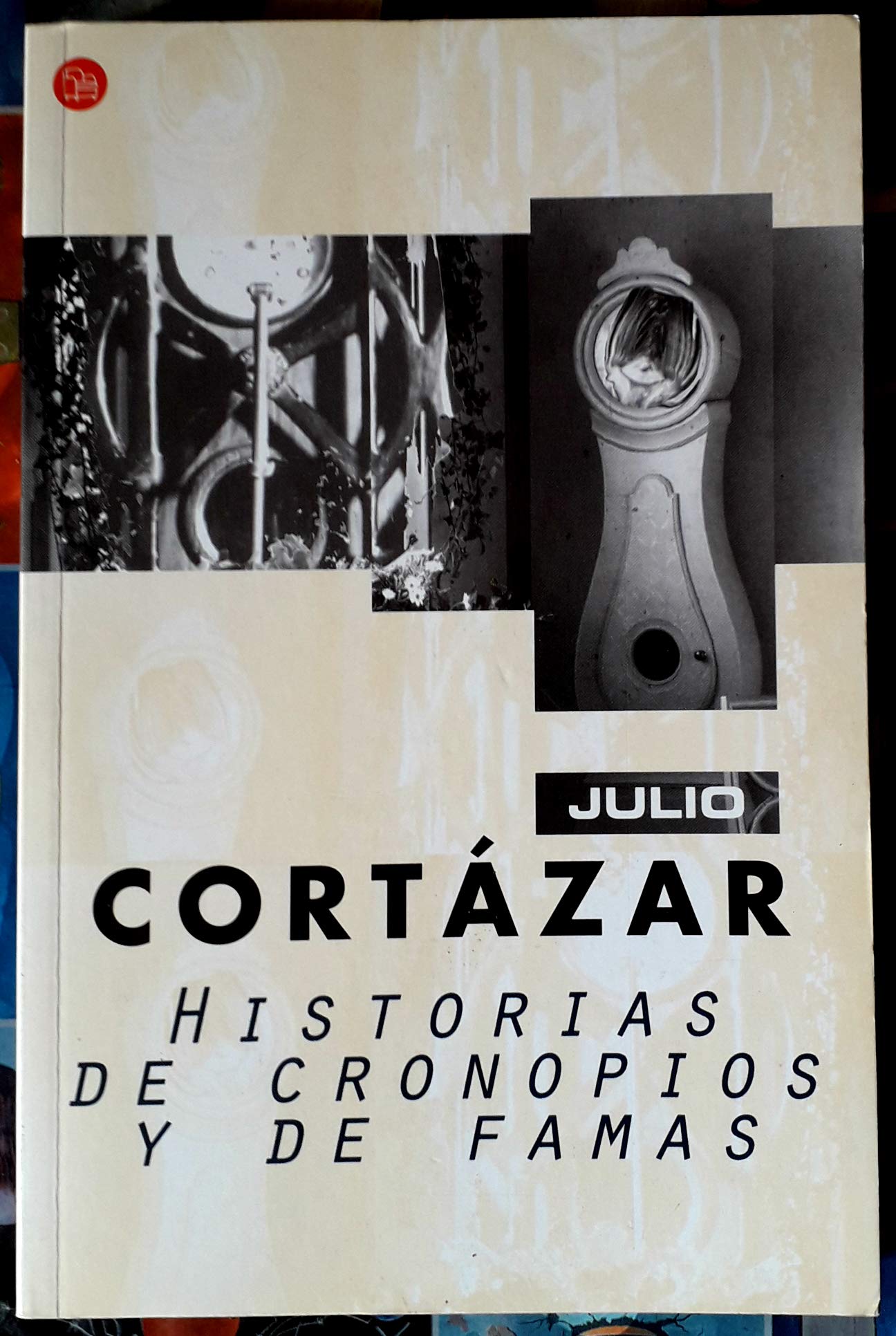 Historias de cronopios y de famas (FORMATO GRANDE, Band 730014) Essays & Short Stories