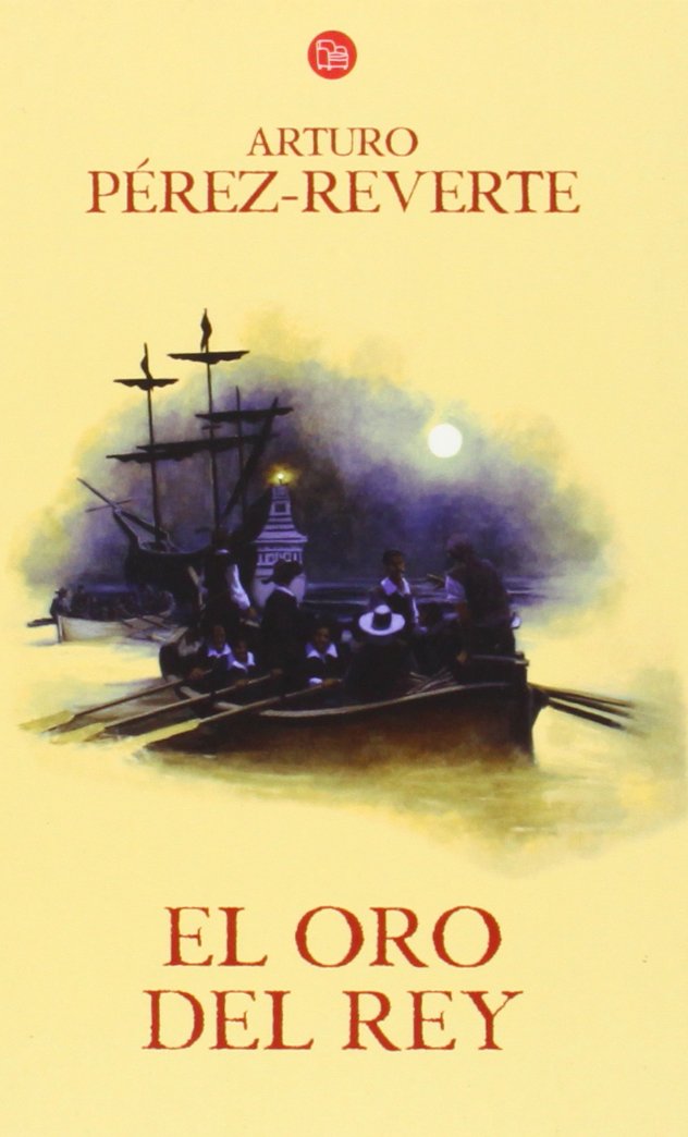 El oro del rey (Las aventuras del capitán Alatriste 4) (FORMATO GRANDE, Band 730014) Contemporary literature