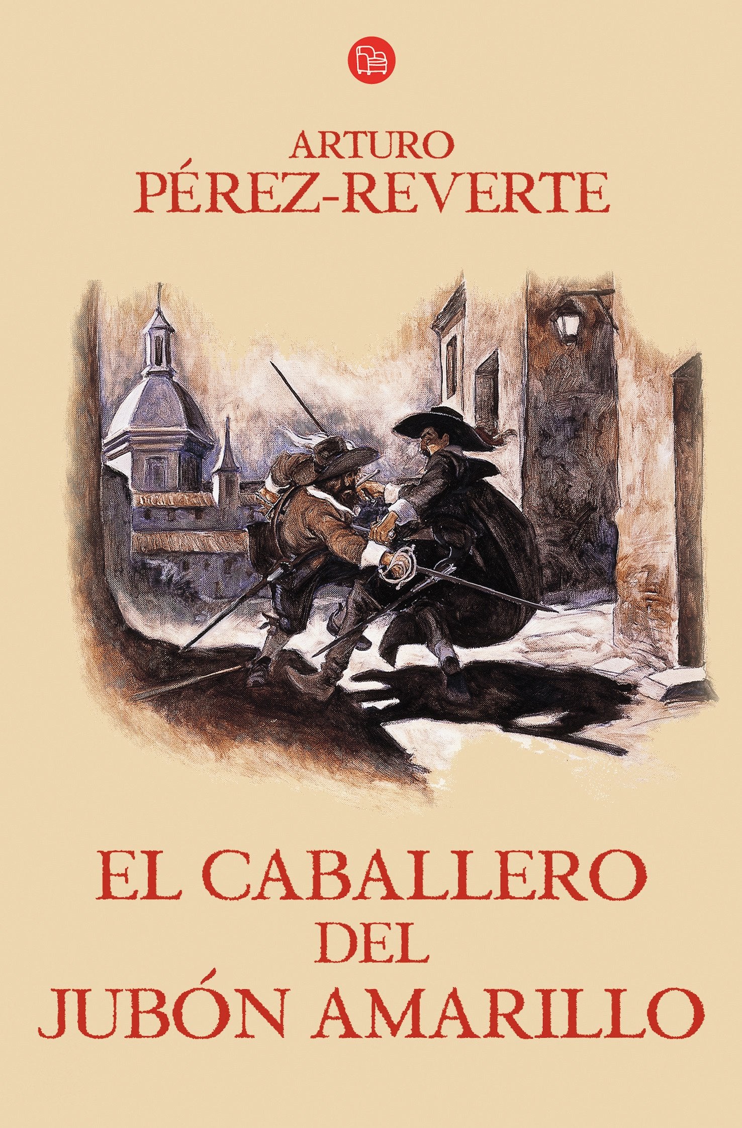 El caballero del jubón amarillo (Las aventuras del capitán Alatriste) Historical Fiction
