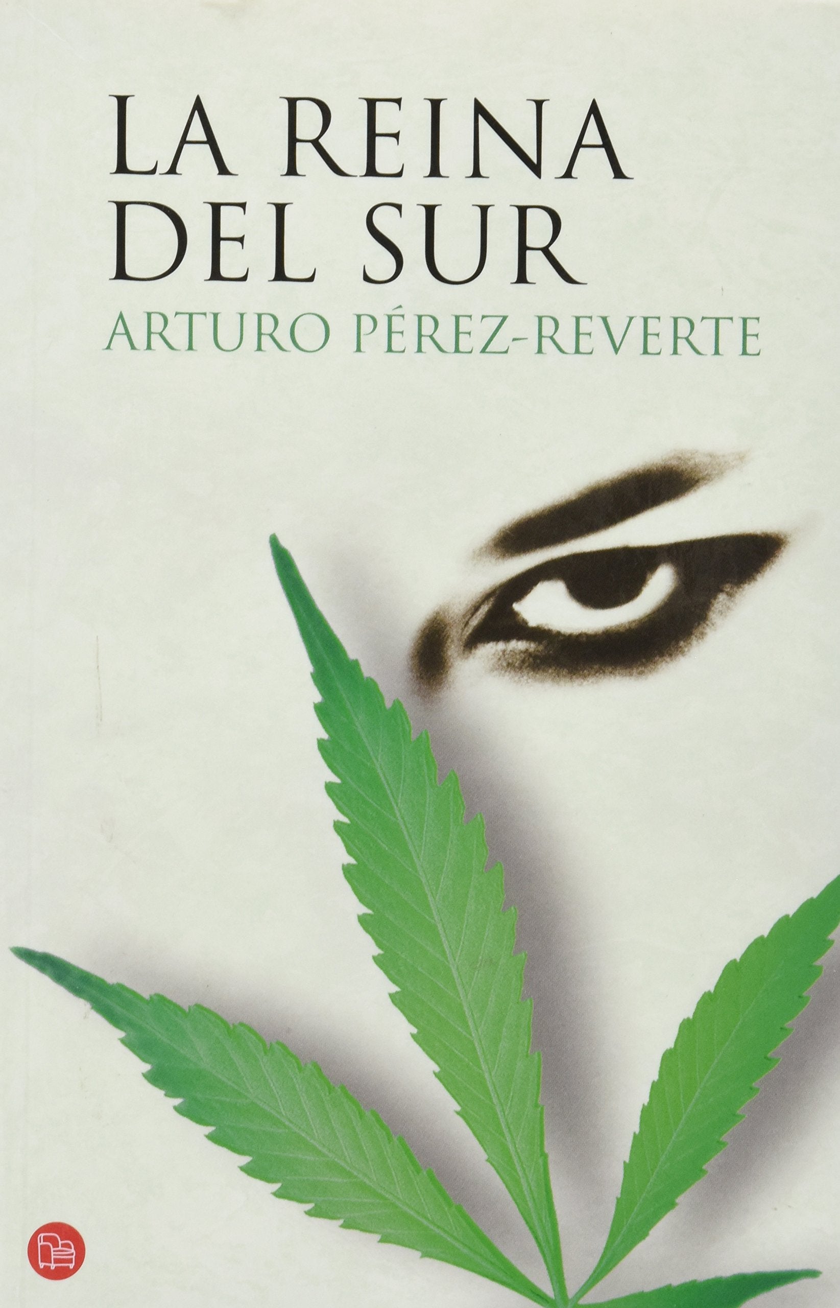 La Reina del Sur (Bolsillo) (FORMATO GRANDE, Band 730014) Contemporary literature