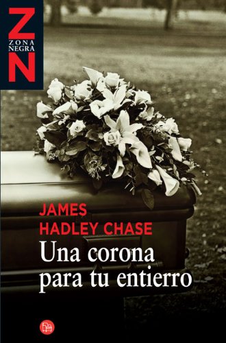 Corona para tu entierro, una (Zona Negra) Books