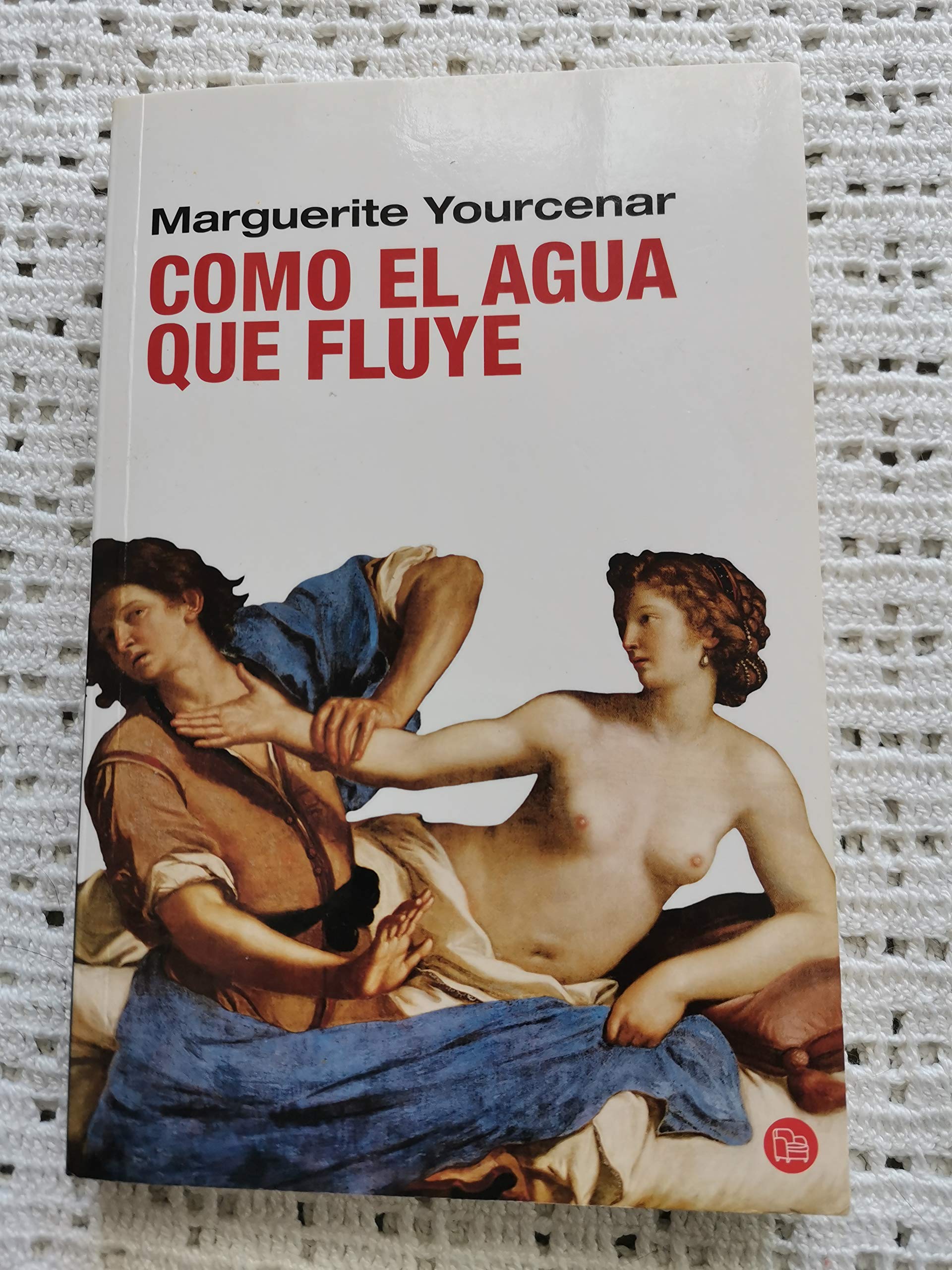 COMO EL AGUA QUE FLUYE FG(9788466321822) Contemporary literature