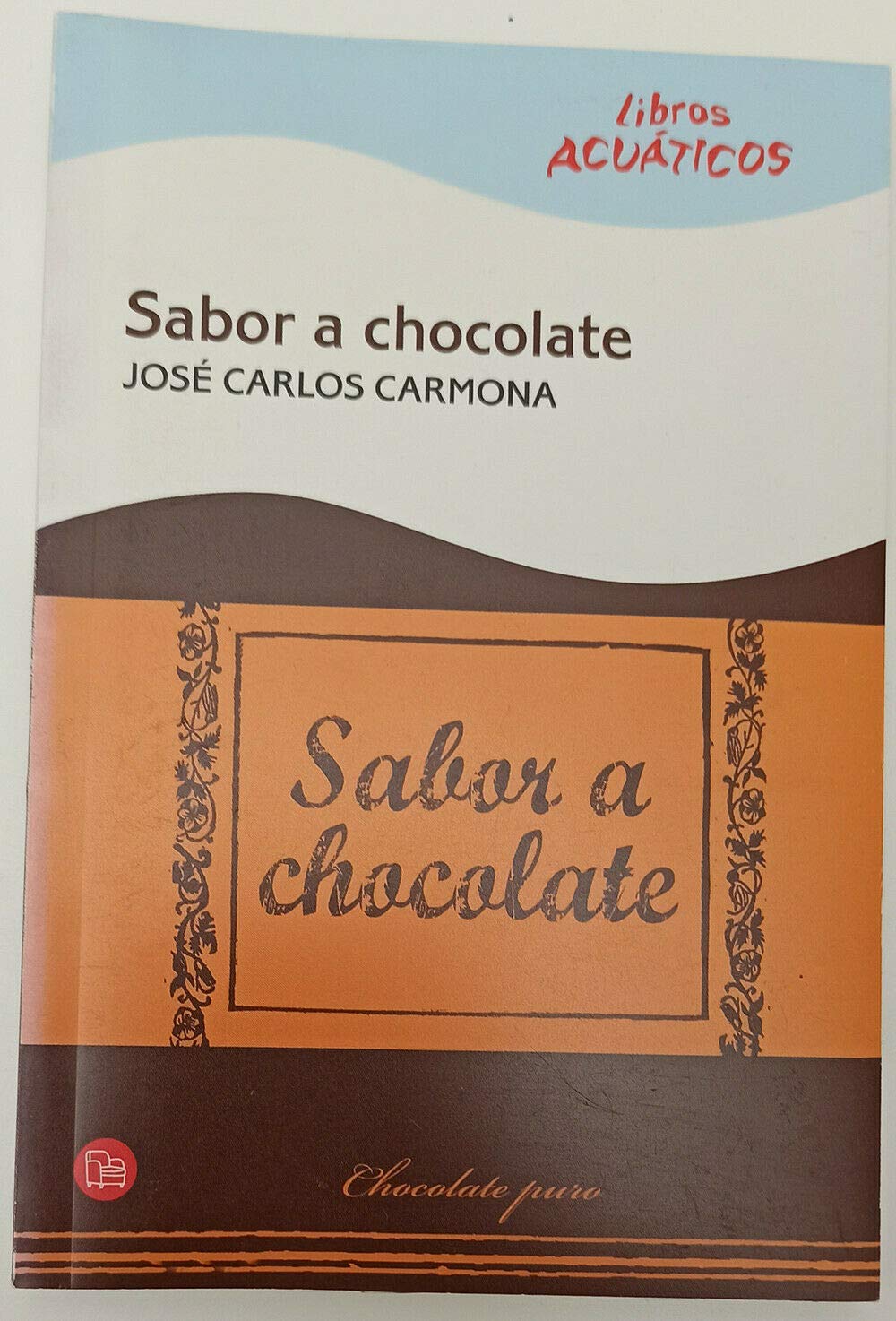 SABOR A CHOCOLATE (ACUATICO) CV08 (ACUÁTICOS, Band 730001) Books