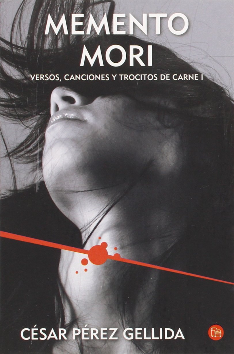 Memento mori (Versos, canciones y trocitos de carne 1) Contemporary literature