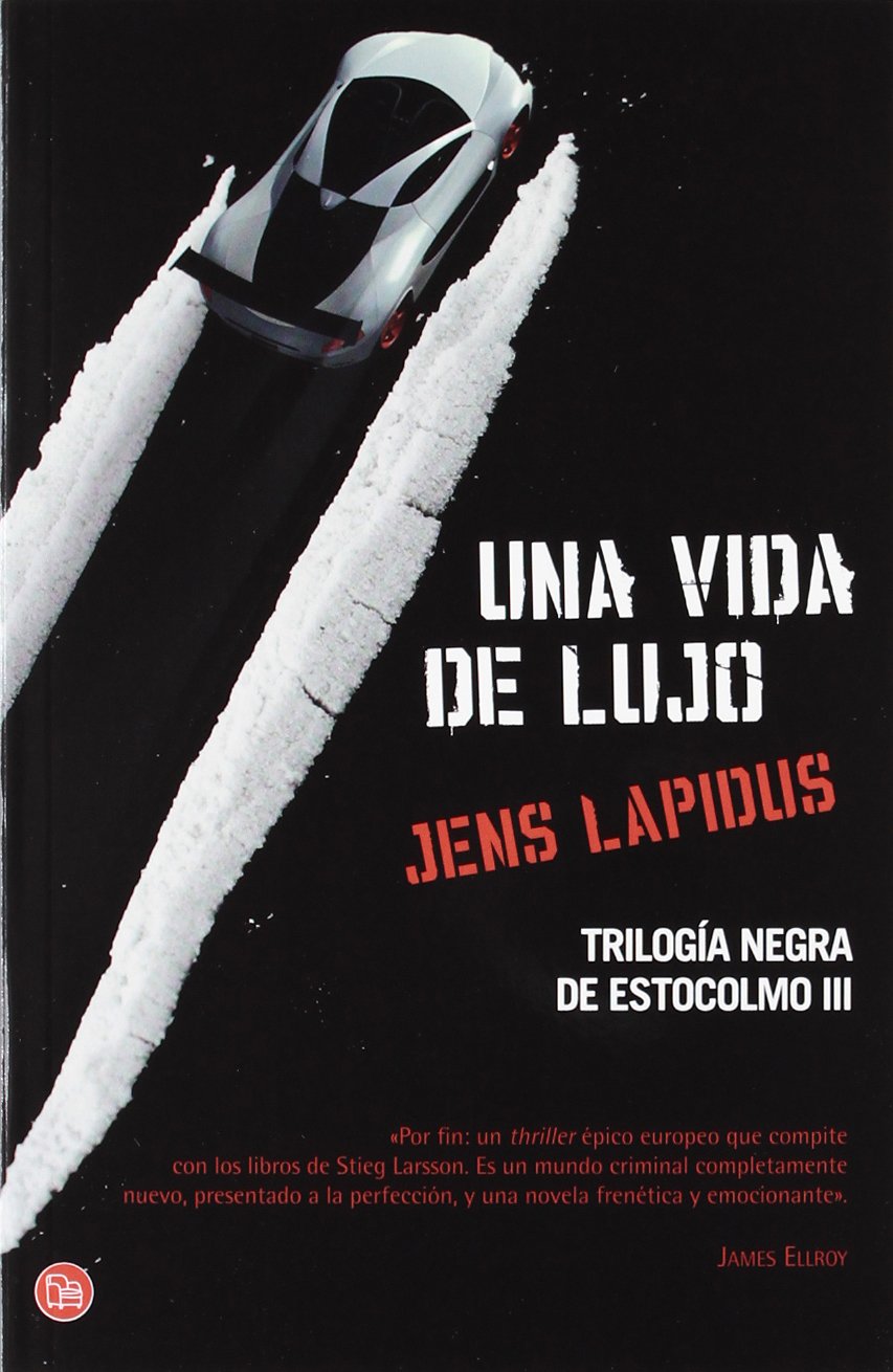 Trilogía negra de Estocolmo 3. Una vida de lujo book