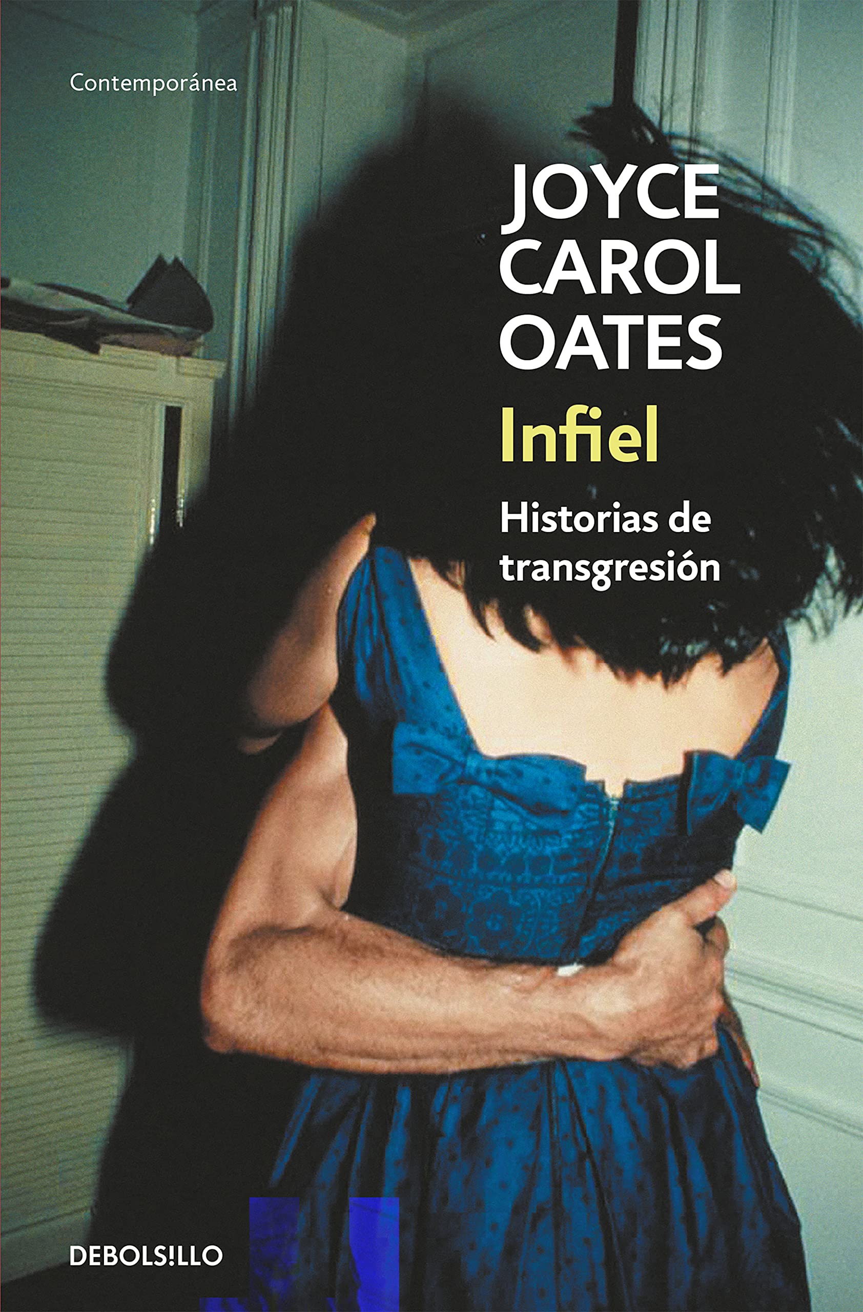 Infiel: Historias de transgresión (Contemporánea) Essays & Short Stories