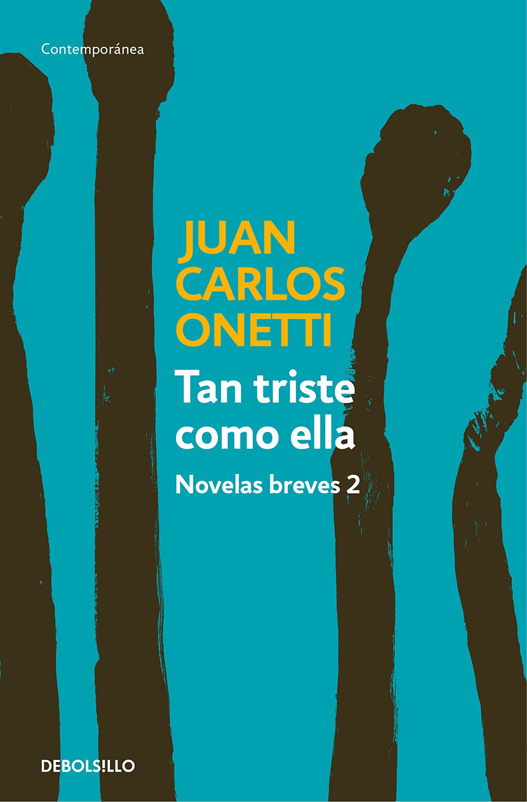 Tan triste como ella : novelas breves 2 book