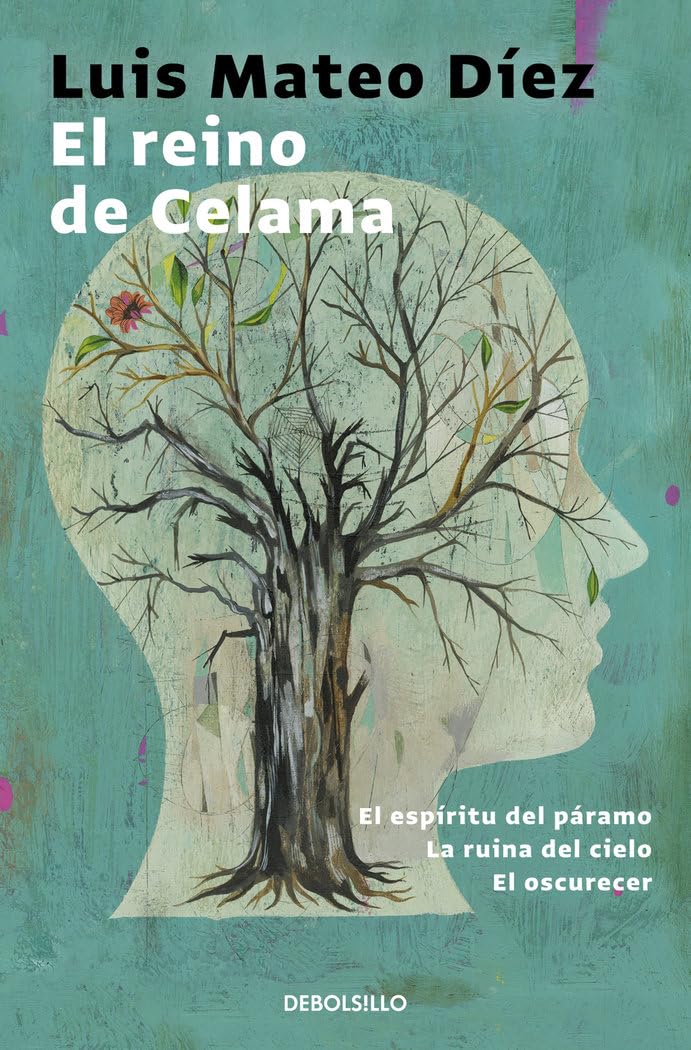 El reino de Celama : El espíritu del páramo ; La ruina del cielo ; El oscurecer Contemporary literature