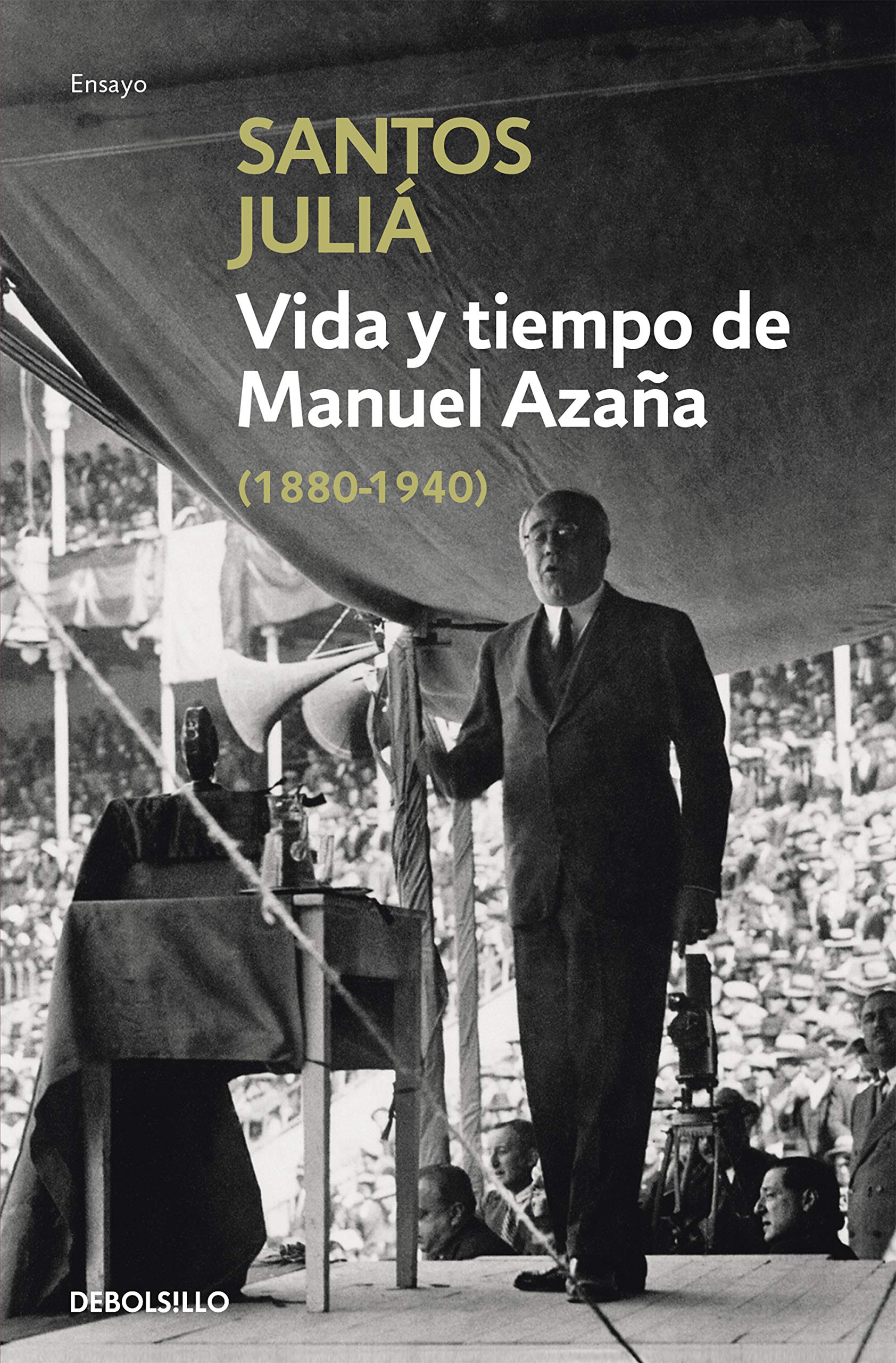 Vida y tiempo de Manuel Azaña (Ensayo | Biografía) Social Sciences
