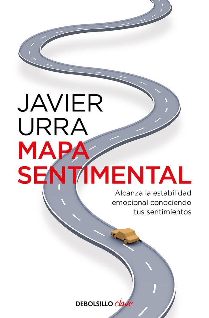 Mapa sentimental: Alcanza la estabilidad emocional conociendo tus sentimientos (Clave) Business, Finance & Career