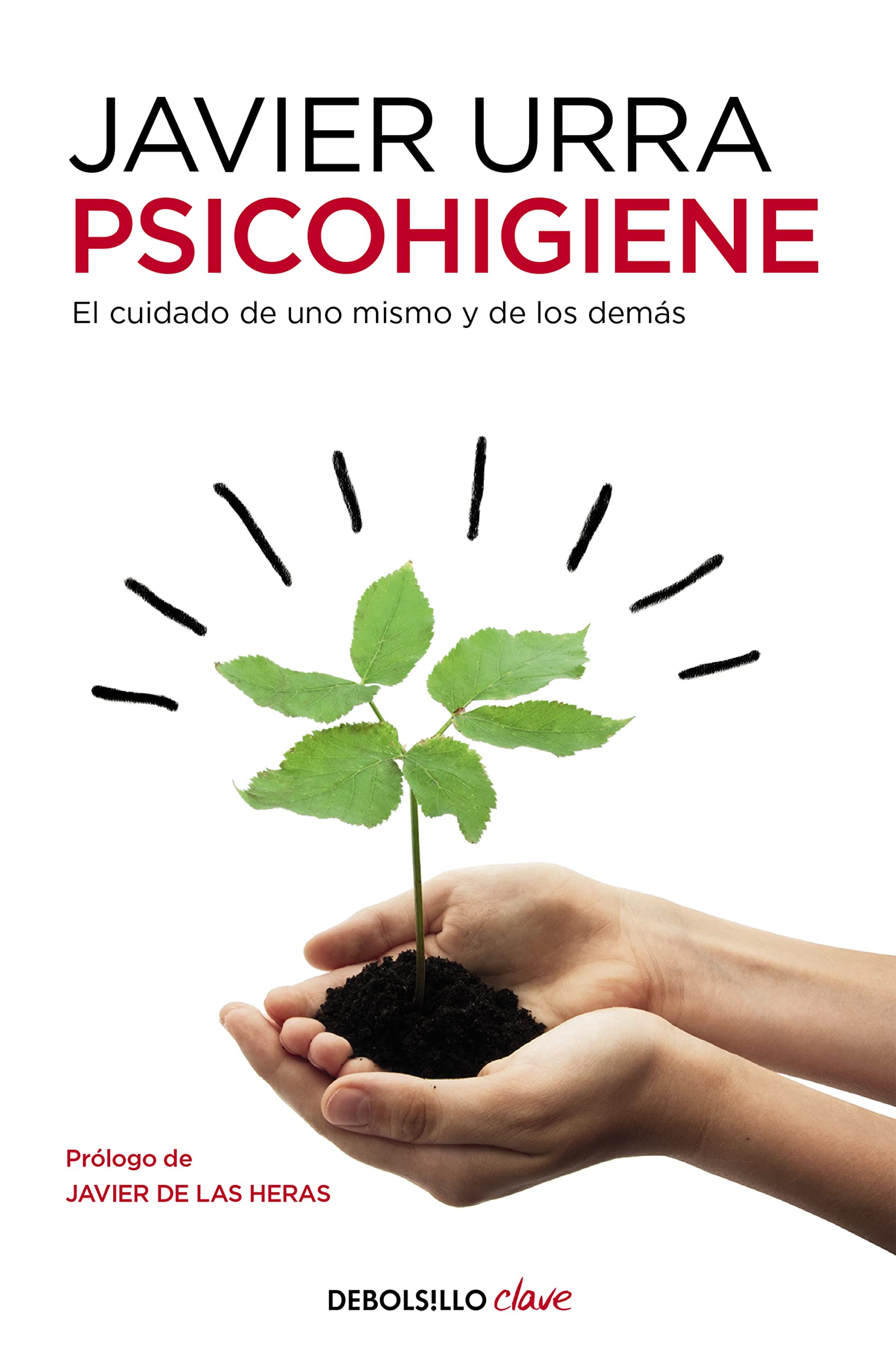Psicohigiene : el cuidado de uno mismo y de los demás (Clave) Business, Finance & Career