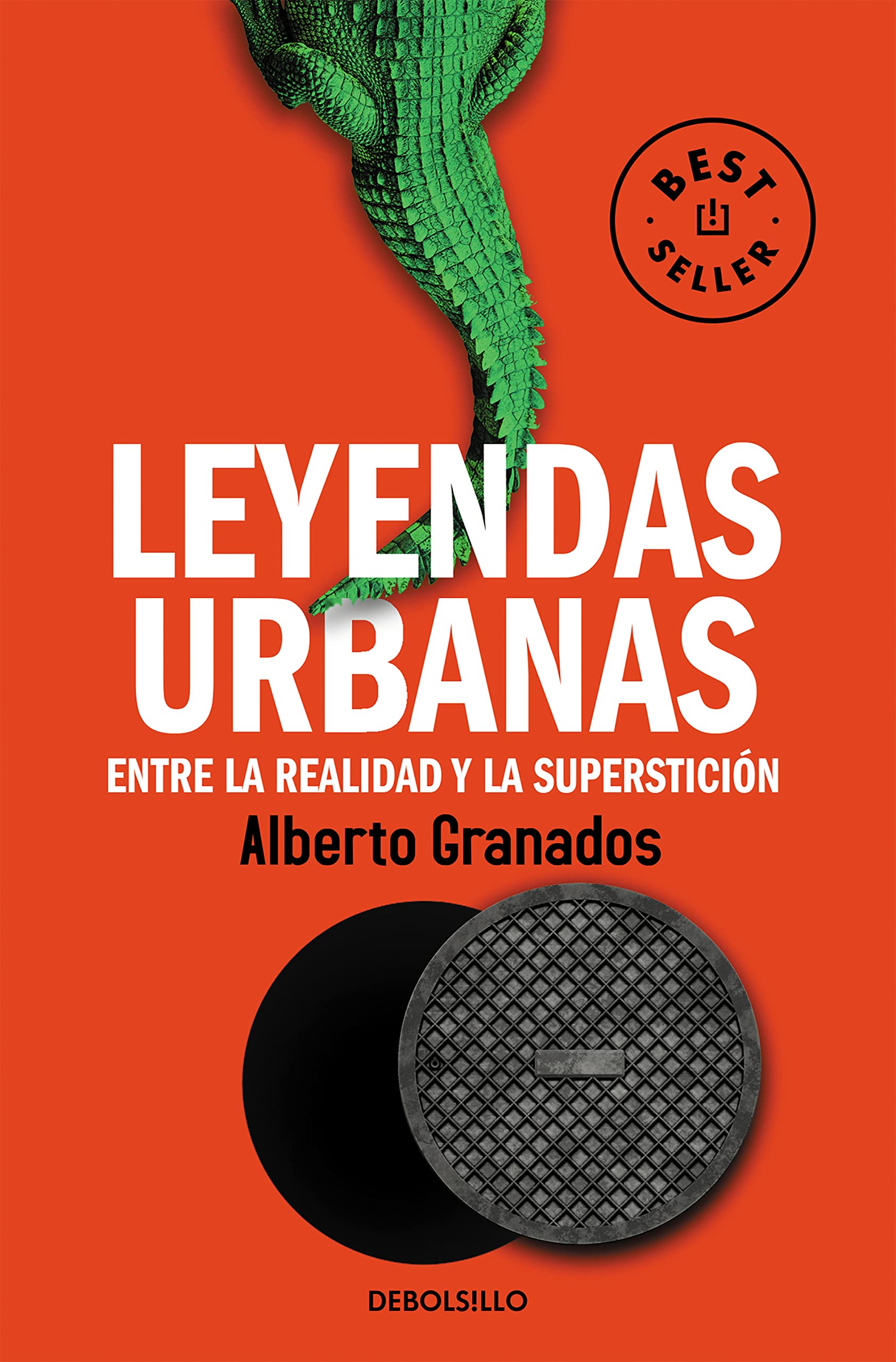 Leyendas urbanas : entre la realidad y la superstición (Best Seller) Books