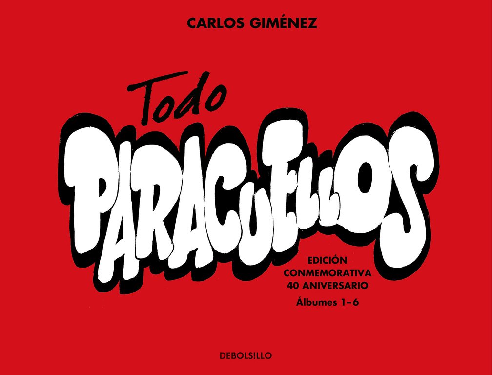Todo Paracuellos. Álbumes 1-6. Edición conmemorativa 40º aniversario: Edición conmemorativa 40 aniversario (Álbumes 1-6) (Best Seller | Cómic) Essays & Short Stories