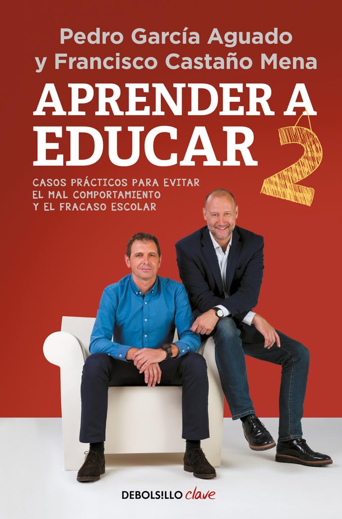 Aprender a educar 2: Casos prácticos para evitar el mal comportamiento y el fracaso escolar (Clave) Parents & Children