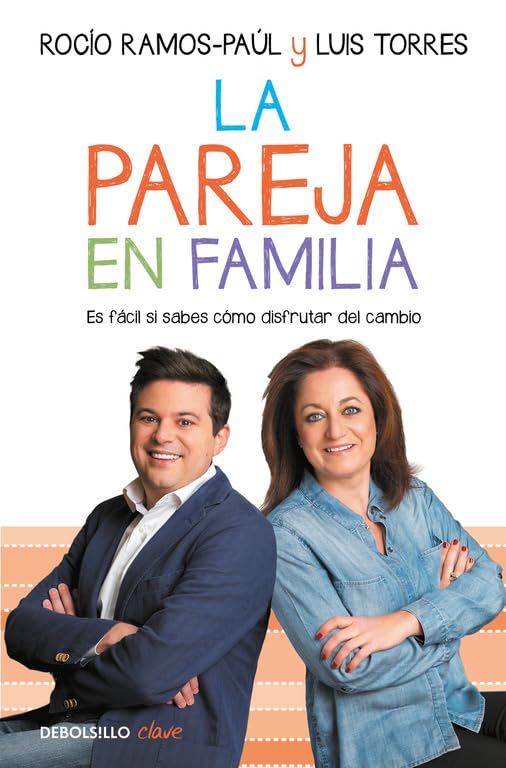 La pareja en familia: Es fácil si sabes cómo disfrutar del cambio book