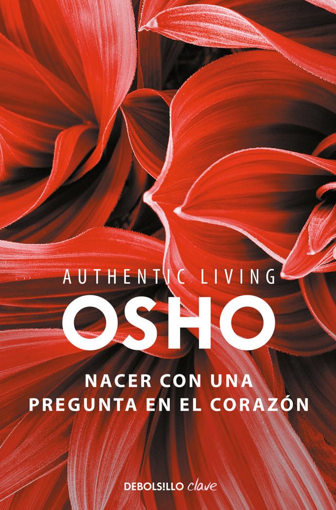 Nacer con una pregunta en el corazón (Authentic Living Series) (Clave) Lifestyle